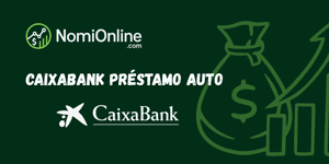 Caixabank Préstamo Auto: Vea todo lo que necesita saber