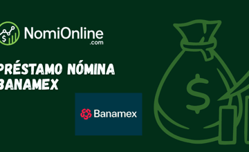 Préstamo Nómina Banamex: Vea todo lo que necesita saber