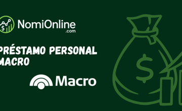 Préstamo Personal Macro: Vea todo lo que necesita saber
